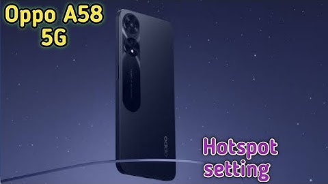 How To Hotspot Setting In Oppo  A58 5G,Enable Hotspot In Oppo  A58 5G