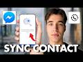 How To Sync Contacts To Facebook Messenger (Full Guide 2026)
