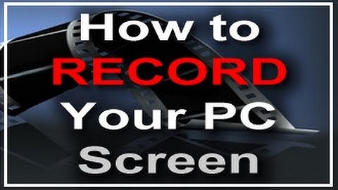 Video Screen Capture Software | How to Record Your PC Screen
