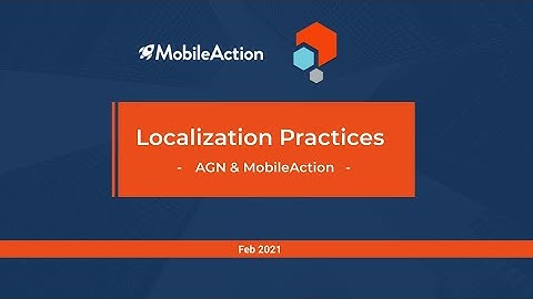 App Localization Practices - MobileAction & App Growth Network