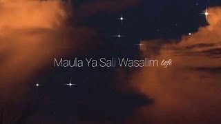 𝙈𝙖𝙪𝙡𝙖 𝙔𝙖 𝙎𝙖𝙡𝙞 𝙒𝙖𝙨𝙖𝙡𝙞𝙢 ● Lofi - Relaxing Qasida ★