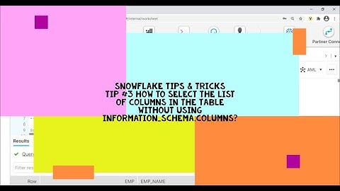 Snowflake Tips & Tricks |  How to list the columns in the table without using information schema ?