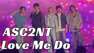260505 1部 ASC2NT - Love Me Do