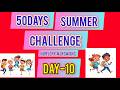 50 days summer challenge day-10