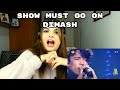 REACCCIÓN: SHOW MUST GO ON - DIMASH | Cristina Black & White