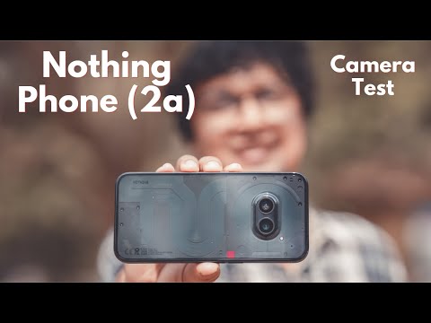 Nothing Phone (2a) Camera Test | After Update |