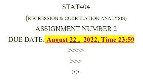 STAT404(REGRESSION & CORRELATION ANALYSIS) SOLUTION OF ASSIGNMENT NUMBR 2, 2022
