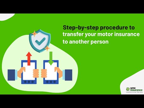 Step by step procedure to transfer motor insurance policy