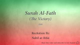 Surah Al Fath The Victory   048   Nabil ar Rifai   Quran Audio