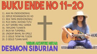 Lagu Rohani Buku Ende Nomor 11-20 (Part 2) - Desmon Siburian