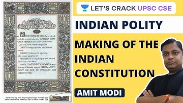 L3: Making of the Indian Constitution | Indian Polity | UPSC CSE/IAS 2020-2021 | Amit Modi
