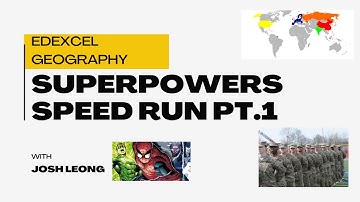 A-LEVEL EDEXCEL GEOGRAPHY SUPERPOWERS CONTENT RUN THROUGH PT 1 ( Road to A*) - A* Level notes