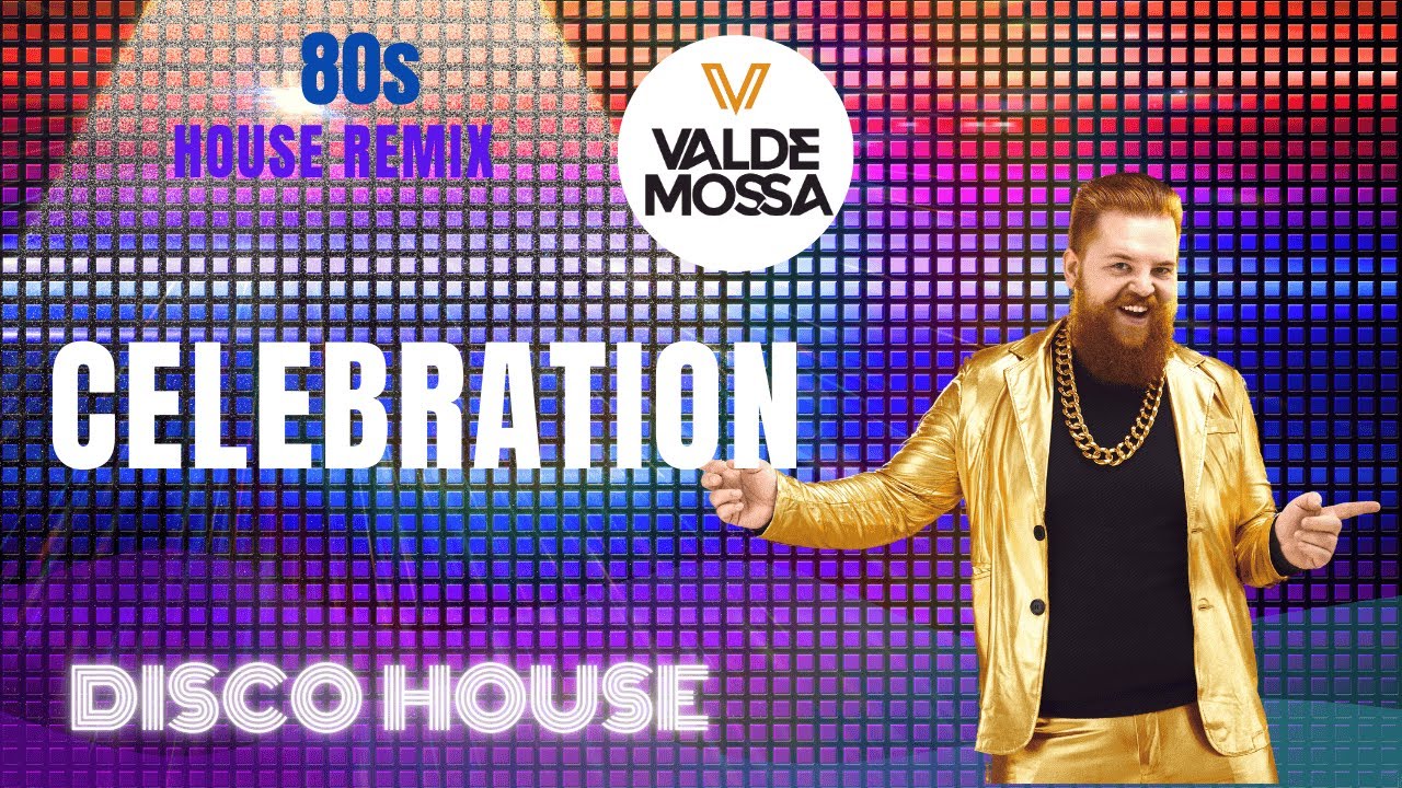 Kool & The Gang - Celebration (Disco House Remix)