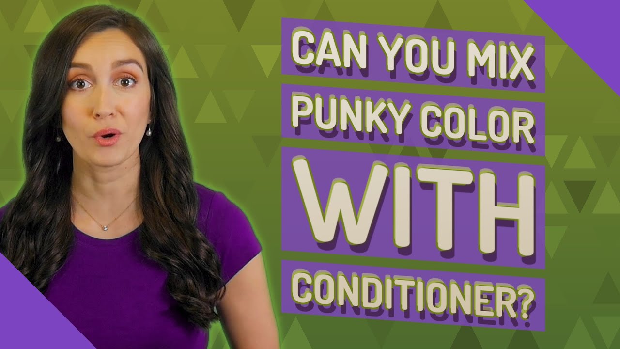 Can You Mix Punky Color With Conditioner YouTube