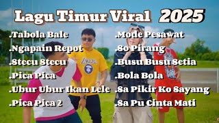 Lagu Timur Viral 2025 - Tabola Bale , Stecu Stecu , Pica Pica / Full Album Timur Tanpa Iklan