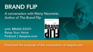 Brand Flip: a Conversation with Marty Neumeier and Brian Sooy