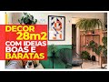 DECOR GENIAL A BAIXO CUSTO - APENAS 28M2 COM IDEIAS BOAS, SOLUÇÕES BARATAS E COM RESULTADO INCRÍVEL