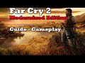 Far Cry 2: Modernized Edition (Redux Edition + Enhanced Texture Pack) - Guide - Gameplay
