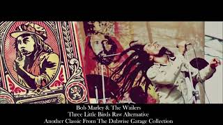 Bob Marley & The Wailers - Three Little Birds Raw Demo No Remastering