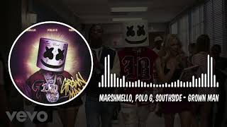 Marshmello, Polo G, Southside - Grown Man