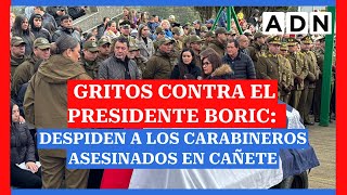 Gritos contra el PRESIDENTE BORIC: despiden a los carabineros asesinados en Cañete