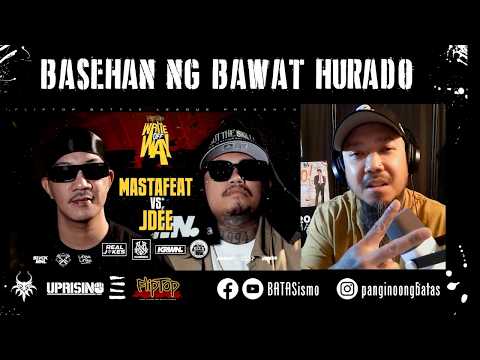 BASEHAN NG BAWAT HURADO: JDee vs. Mastafeat