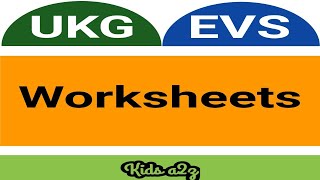 ukg evs worksheets evs worksheet for ukg worksheets for ukg class ukg worksheets kids a2z youtube