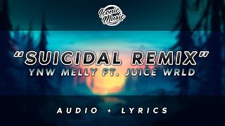 YNW Melly ft. Juice WRLD - Suicidal Remix (Lyrics)