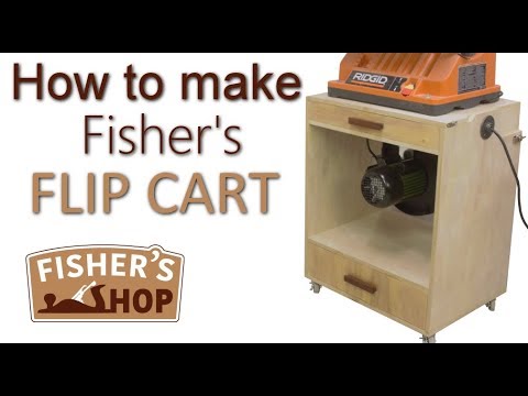 Shop Work: How to make Fisher's Flip Cart