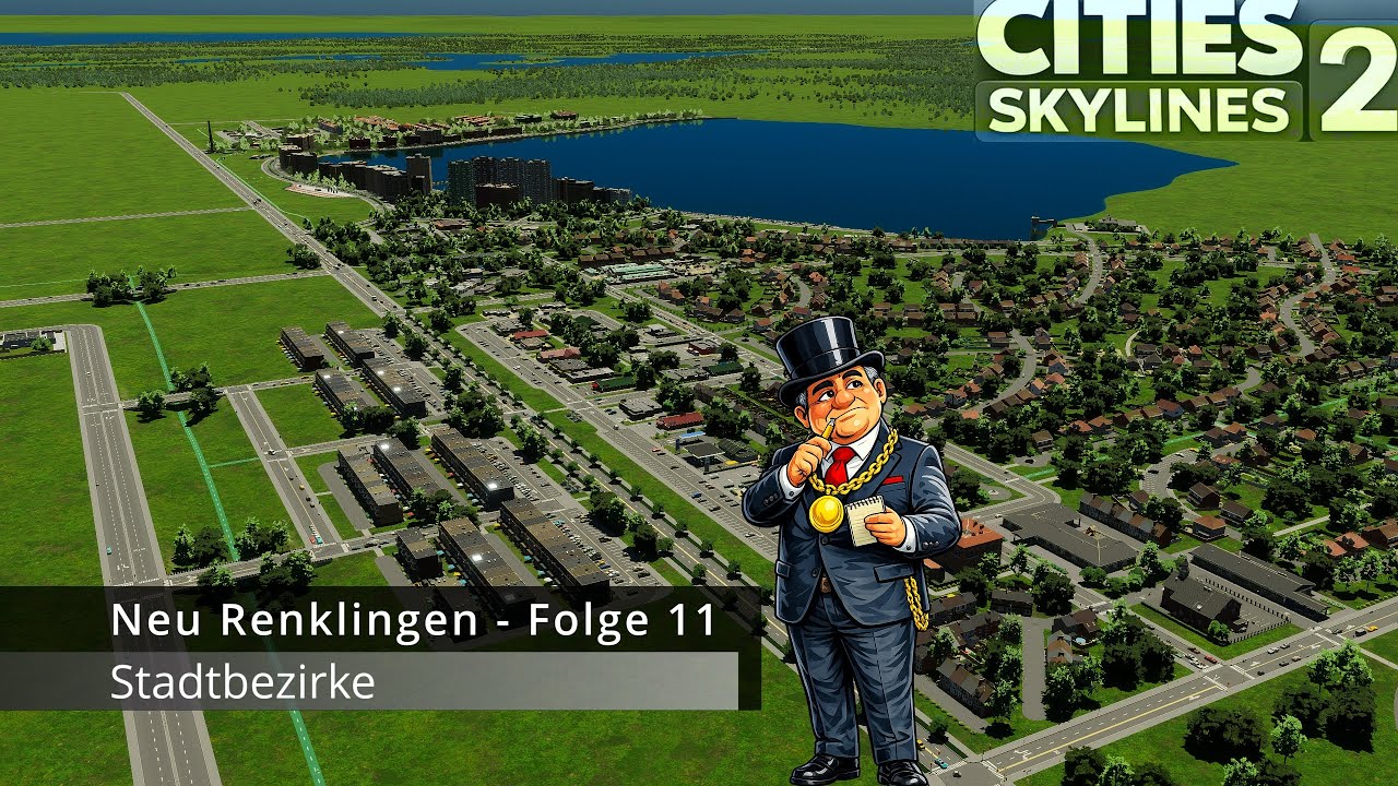 Cities Skylines 2 Deutsch – Neu Renklingen | Stadtbezirke (Folge 11) #011