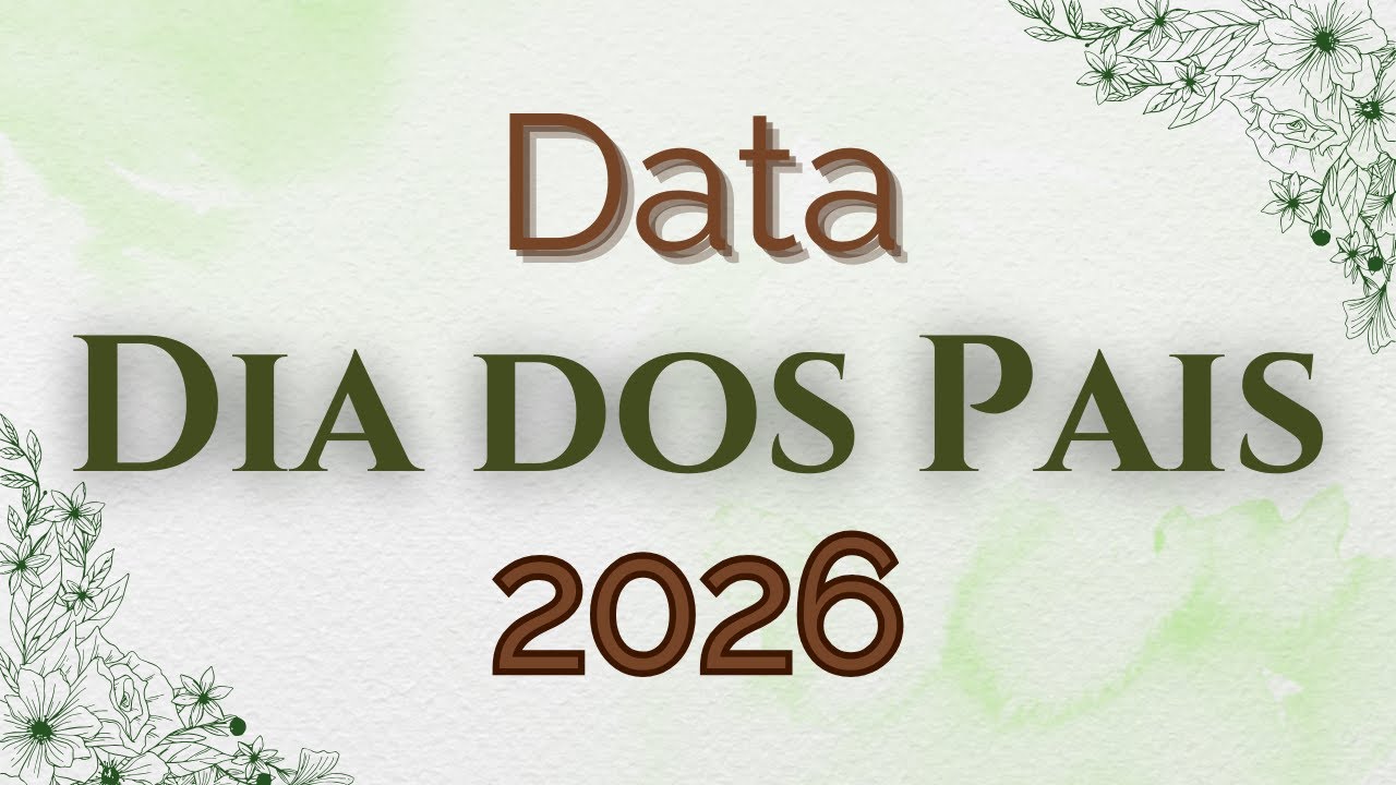 Dia dos Pais 2026 | Quando é o próximo Dia dos Pais? Veja a data aqui ...