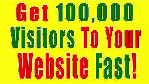 How To Drive Traffic To Your Website Get 100,000 visitors to your Website Fast!