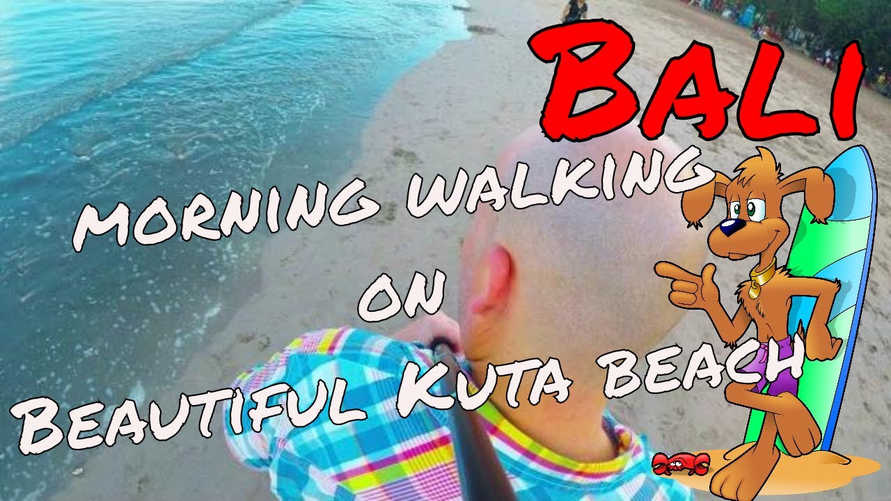 Bali morning walking on Beautiful Kuta beach