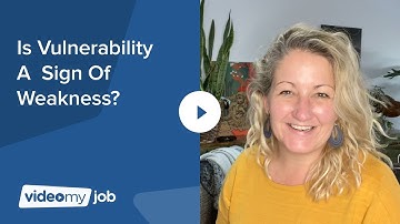 Is Vulnerability A Sign Of Weakness?