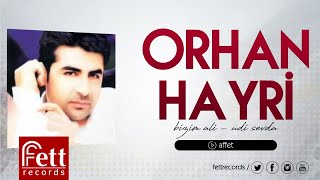 Orhan Hayri - Affet Resimi