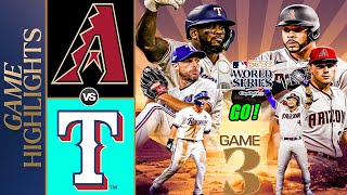 Rangers vs Diamondbacks [World Series] Game 3 Highlights October 30, 2023 | MLB Postseason 2023