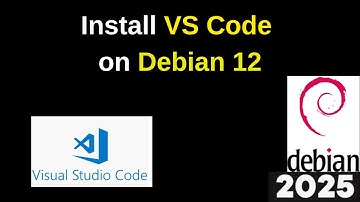 Install VS(VisualStudio) Code editor on Debian 12 in 3 Minutes! Step by step | 2025 Updated