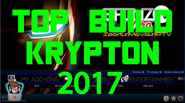TOP KODI 17.0 KRYPTON BUILD 2017! PACKED WITH ADDONS!