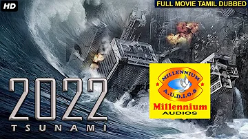 2022 TSUNAMI - Tamil Dubbed Hollywood Movies | Full Movie | Hollywood Action Movies In Tamil | HD