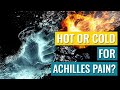 Is Ice Or Heat Better For Achilles Tendonitis?