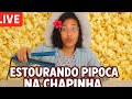 🔴 AO VIVO ESTOURANDO CHAPINHA NA PIPOCA 🍿e batendo papo com inscritos