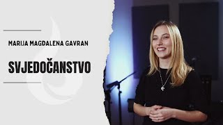 Svjedočanstvo | Marija Magdalena Gavran