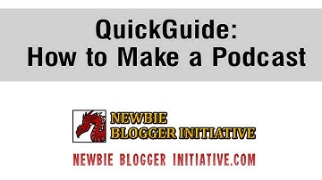 How to Make a Podcast (Newbie Blogger Initiative)