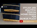 Stylish  beautiful and latest salwar mohri  poncha  design with  laces  plazo mohri design