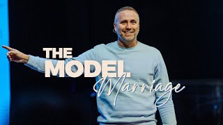 The Model Marriage | Pastor Jason Hitte | Modeling Matters (Part 6)