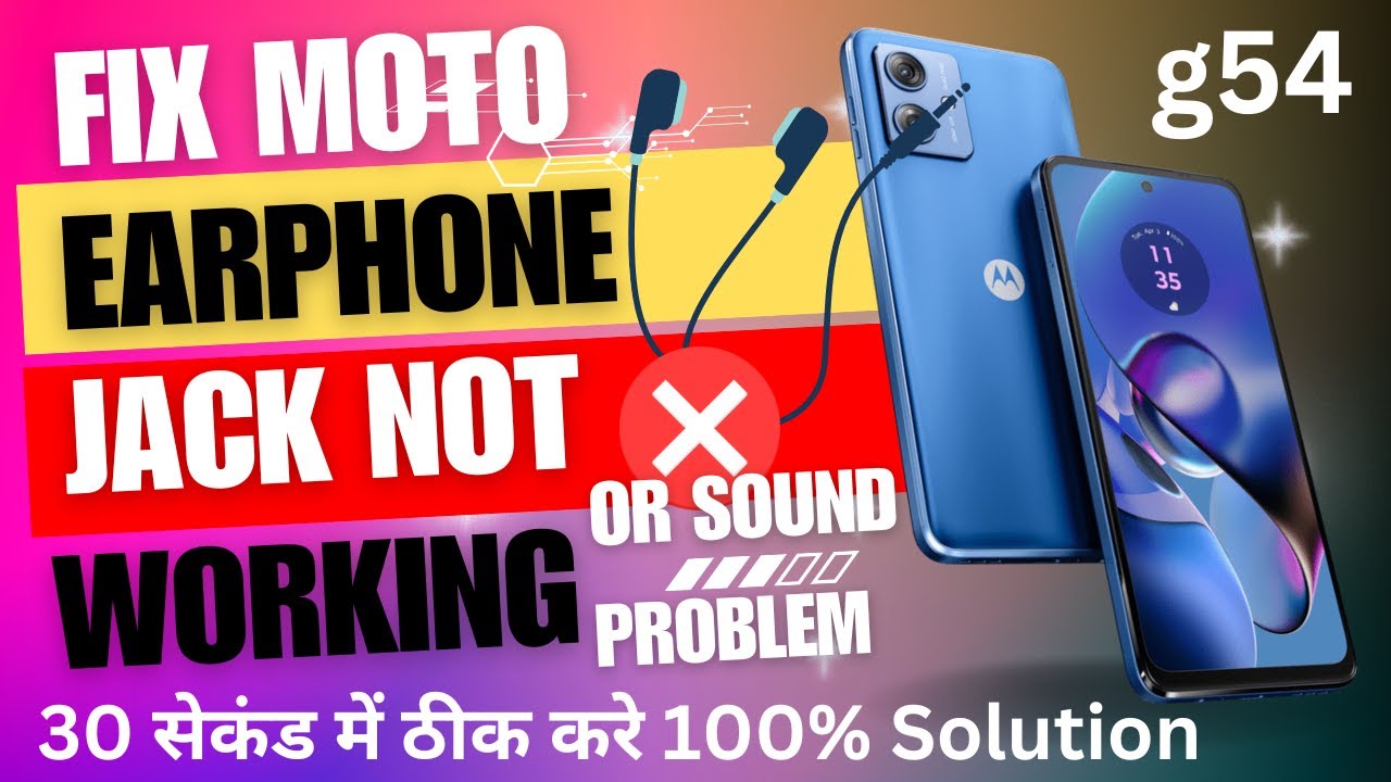 Moto G54 Earphone Jack Not Working & Earphone Sound Problem Easy