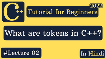 what are tokens in c++? | C++ tutorial 2022 | #code_gyani | #tutorials