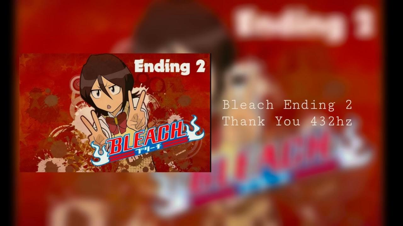 Bleach Ending 2 Thank You 432hz YouTube