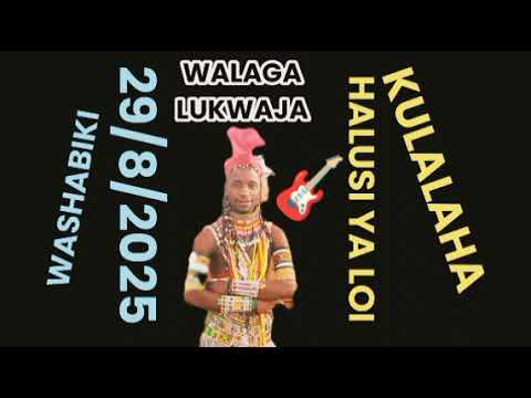 WALAGA LUKWAJA HALUSI YA LOI SONG 2025