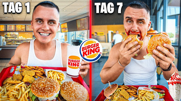 1 WOCHE nur BURGER KING ESSEN 🍔 I Selbstexperiment